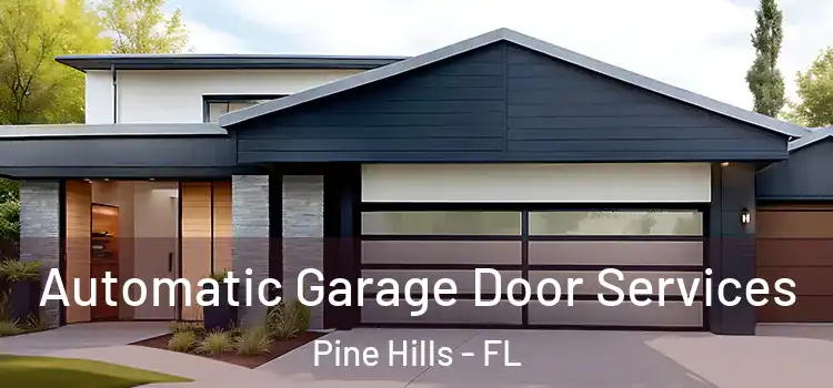  Automatic Garage Door Services Pine Hills - FL